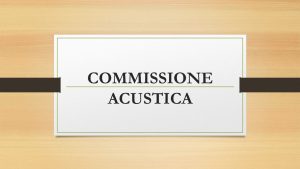Commissione Acustica del 25 marzo è stata riprogrammata per mercoledì 08 aprile 2026