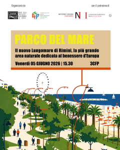Commissioni Giovani: PARCO DEL MARE – Il nuovo Lungomare di Rimini, la più grande area naturale dedicata al benessere d’Europa – 05 giugno alle ore 15:30 – 3 CFP