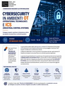 Commissione Formazione: Cybersecurity in ambienti OT (Operational Technology) e ICS (Industrial Control Systems) – 29 maggio 2026 ore 16:30 – Sala Capriate